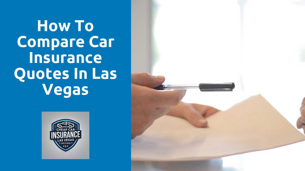 How to Compare Car Insurance Quotes in Las Vegas